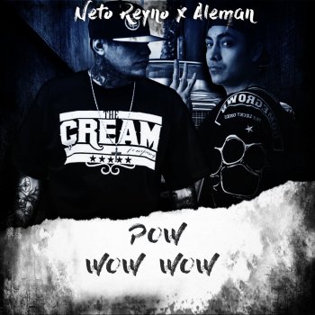 Neto Reyno feat. Aleman Pow Wow Wow