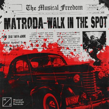 Matroda Walk In The Spot