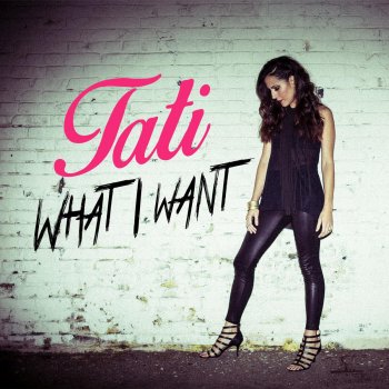 Tati Rabell What I Want