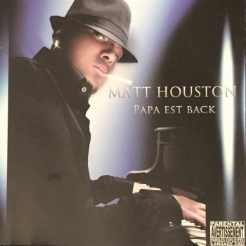 Matt Houston feat. Black Kent Papa est back