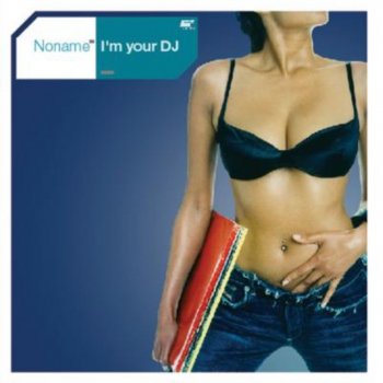 Noname I'm Your DJ (Warp Brothers Remix)