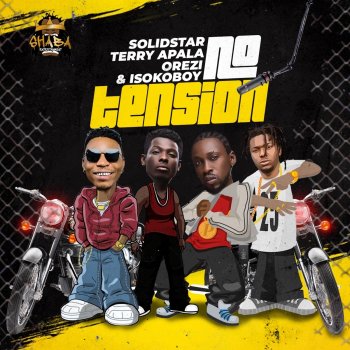 Solidstar feat. Terry Apala, Orezi & Isoko Boy No Tension