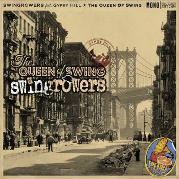 Swingrowers feat. Gypsy Hill The Queen of Swing