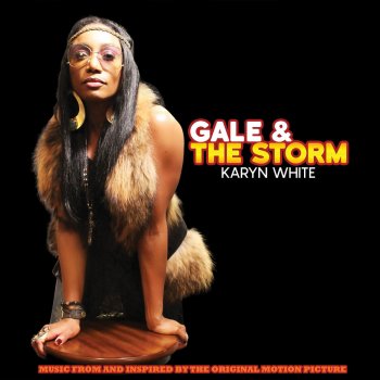 Karyn White I Am the Storm