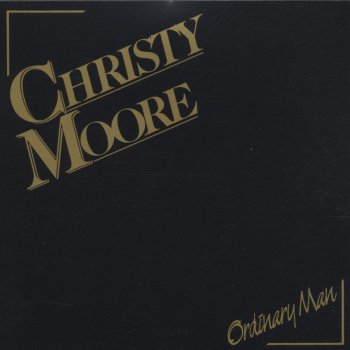 Christy Moore Ordinary Man