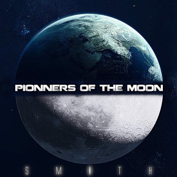 Smith Pionners of the Moon