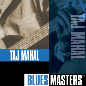 Taj Mahal Rolling Wheel Blues