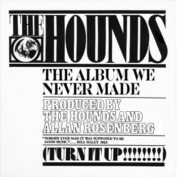 The Hounds Call Me