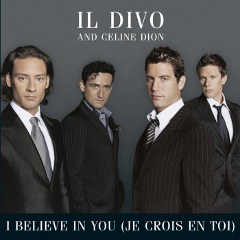 Il Divo & Céline Dion I Believe In You - Je Crois En Toi (English French Version)