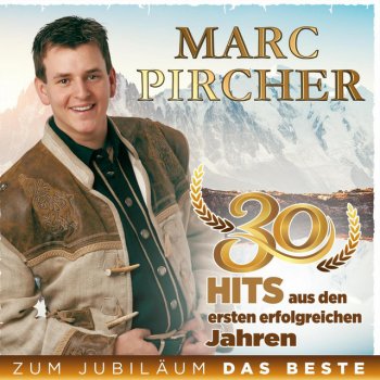 Marc Pircher Ich will ja nur, dass du mich liebst
