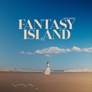 Nikita Karmen Fantasy Island