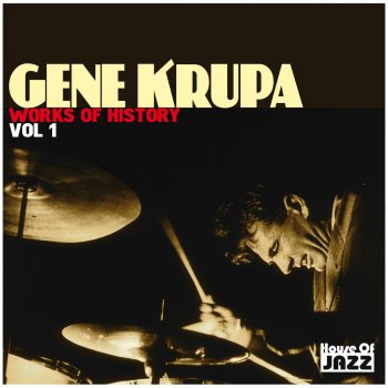 Gene Krupa and His Orchestra Quiet and Roll 'Em