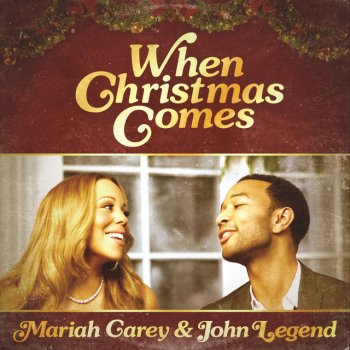 Mariah Carey & John Legend When Christmas Comes