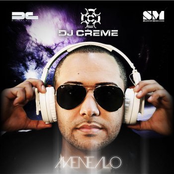 DJ Creme Menealo