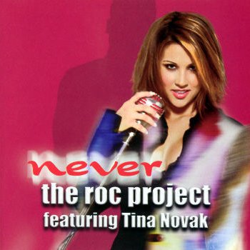 The Roc Project & Tina Novak Never (Smooth Mix)