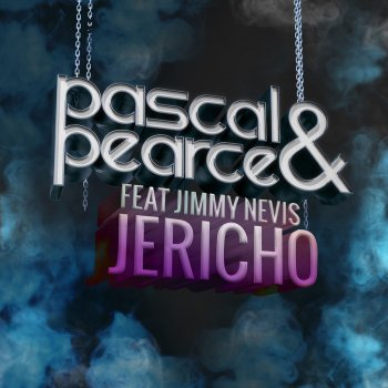 Pascal & Pearce feat. Jimmy Nevis Jericho