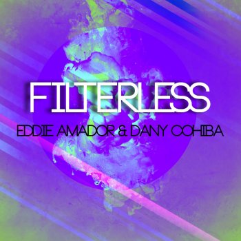 Dany Cohiba feat. Eddie Amador Filterless