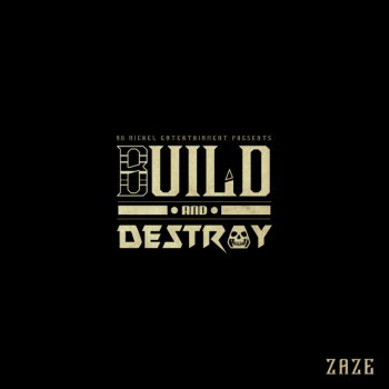 Zaze Build and Destroy