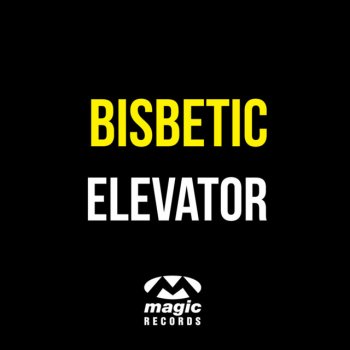 Bisbetic Elevator - Original Mix Edit