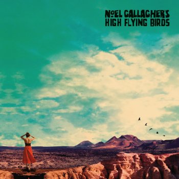 Noel Gallagher's High Flying Birds Black & White Sunshine