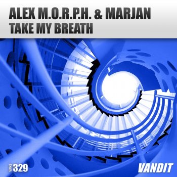 Alex M.O.R.P.H. feat. Marjan Take My Breath - Intro