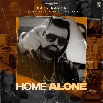 Harj Nagra Home Alone (feat. Rajia Sultan)