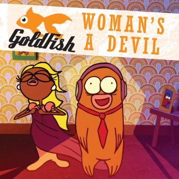 Goldfish Woman's a Devil (ClassyMenace Remix Radio Edit)