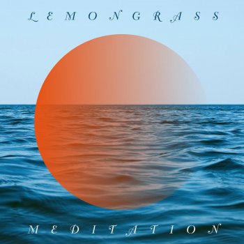 LemonGrass Meditation - Bonus Mix