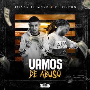 Jeison el Mono feat. El Jincho Vamos de Abuso