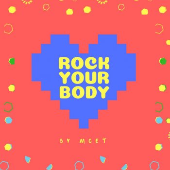 Moet Rock Your Body