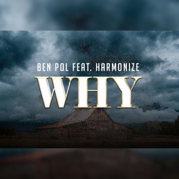 Ben Pol feat. Harmonize Why
