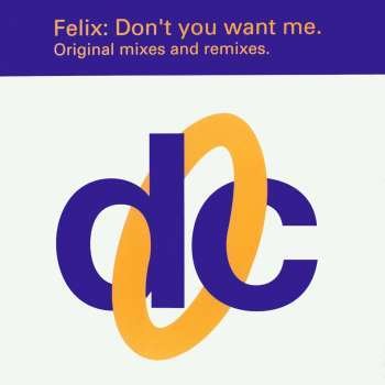 Felix Don't You Want Me (Hooj mix edit)