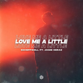 Scheffwell Love Me a Little (feat. Jaime Deraz)