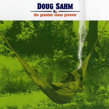 Doug Sahm Your Friends (album version)