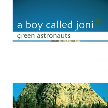 A Boy Called Joni Green Astronauts