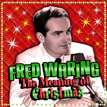 Fred Waring Rudolph, The Red-Nosed Reindeer