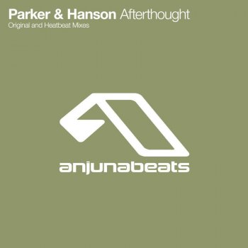 Parker & Hanson Afterthought (Heatbeat Remix)