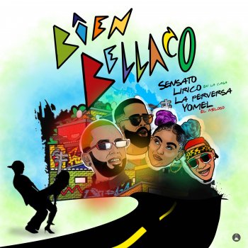 Sensato feat. Lirico En La Casa, La Perversa & Yomel El Meloso Bien Bellaco (feat. Lirico en la casa, La perversa & Yomel el Meloso)