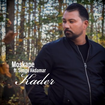 Moskape Kader (feat. Simge Akdamar)