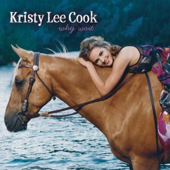 Kristy Lee Cook Why Wait