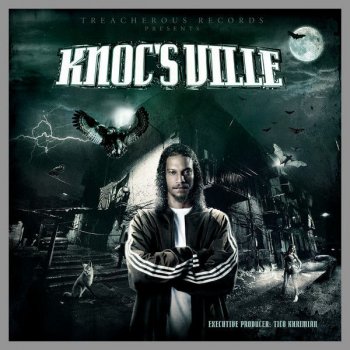 Knoc-Turn'al feat. One-2 Knoc's Ville ft ONE-2 - Street