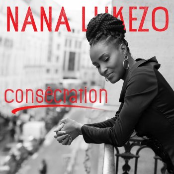 Nana Lukezo Consecration