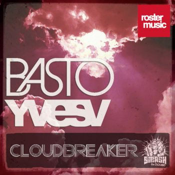 Basto & Yves V CloudBreaker - Basto Radio Dub