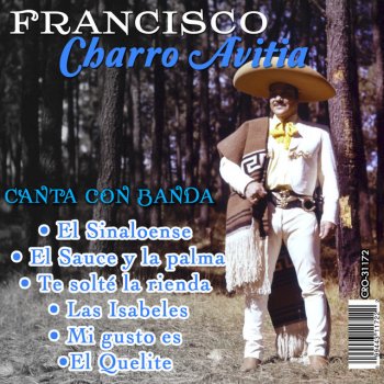 Francisco "Charro" Avitia Sacaremos Ese Buey de la Barranca