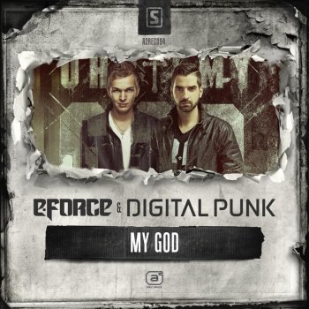 E-Force feat. Digital Punk My God - Radio Edit