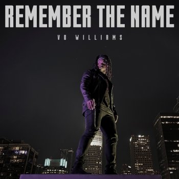 Vo Williams REMEMBER THE NAME