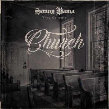 Sonny Bama feat. CRUCIFIX Church (feat. CRUCIFIX)