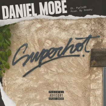 Daniel Mobe feat. Pyrlo30 SuperHot