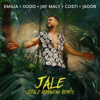 Jador feat. Emilia, Costi, Dodo & Jay Maly JALE (feat. Dodo & Jay Maly) [DJEALE Romanian Remix]