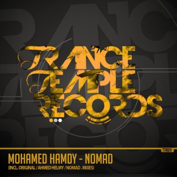 Mohamed Hamdy Nomad - Ahmed Helmy Remix